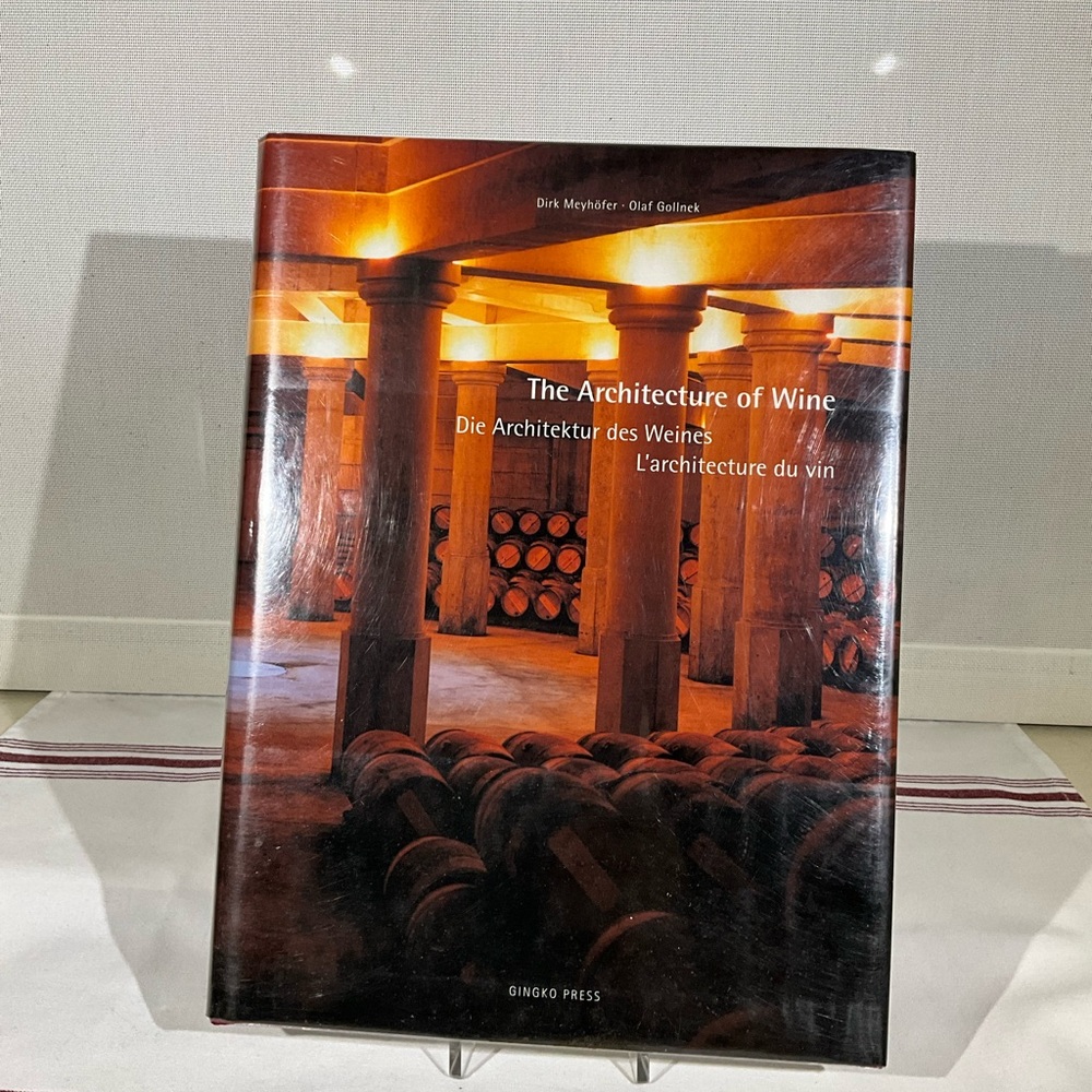 The Architecture of Wine by Dirk Meyhofer 2000 Bordeaux Napa Valley Photography